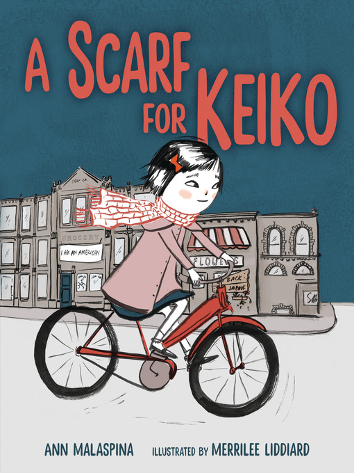 Title details for A Scarf for Keiko by Ann Malaspina - Wait list